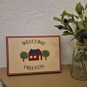 Rustic Welcome Friends Sign with Red and Blue House